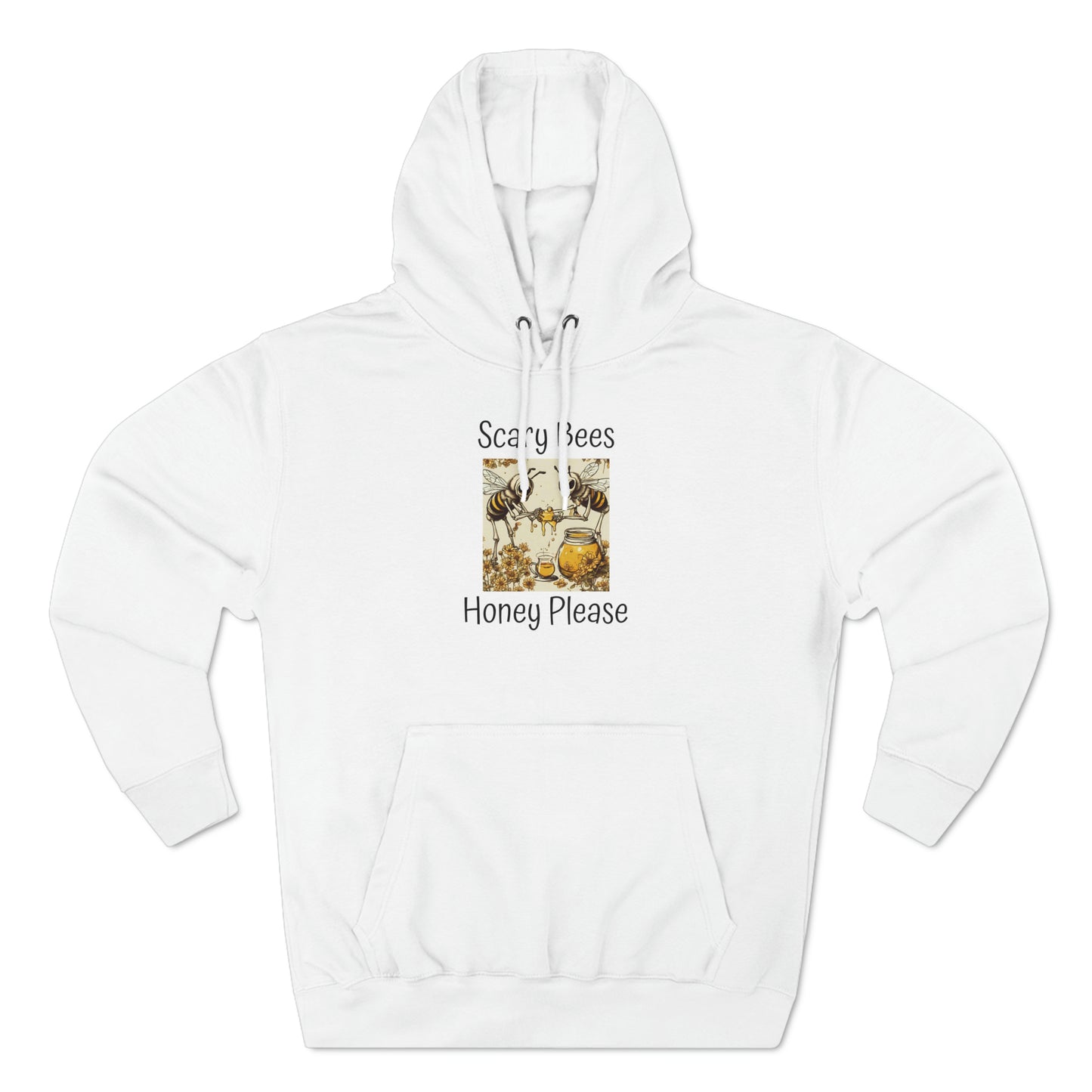 Scary Bees Honey Please Unisex Premium Pullover Hoodie