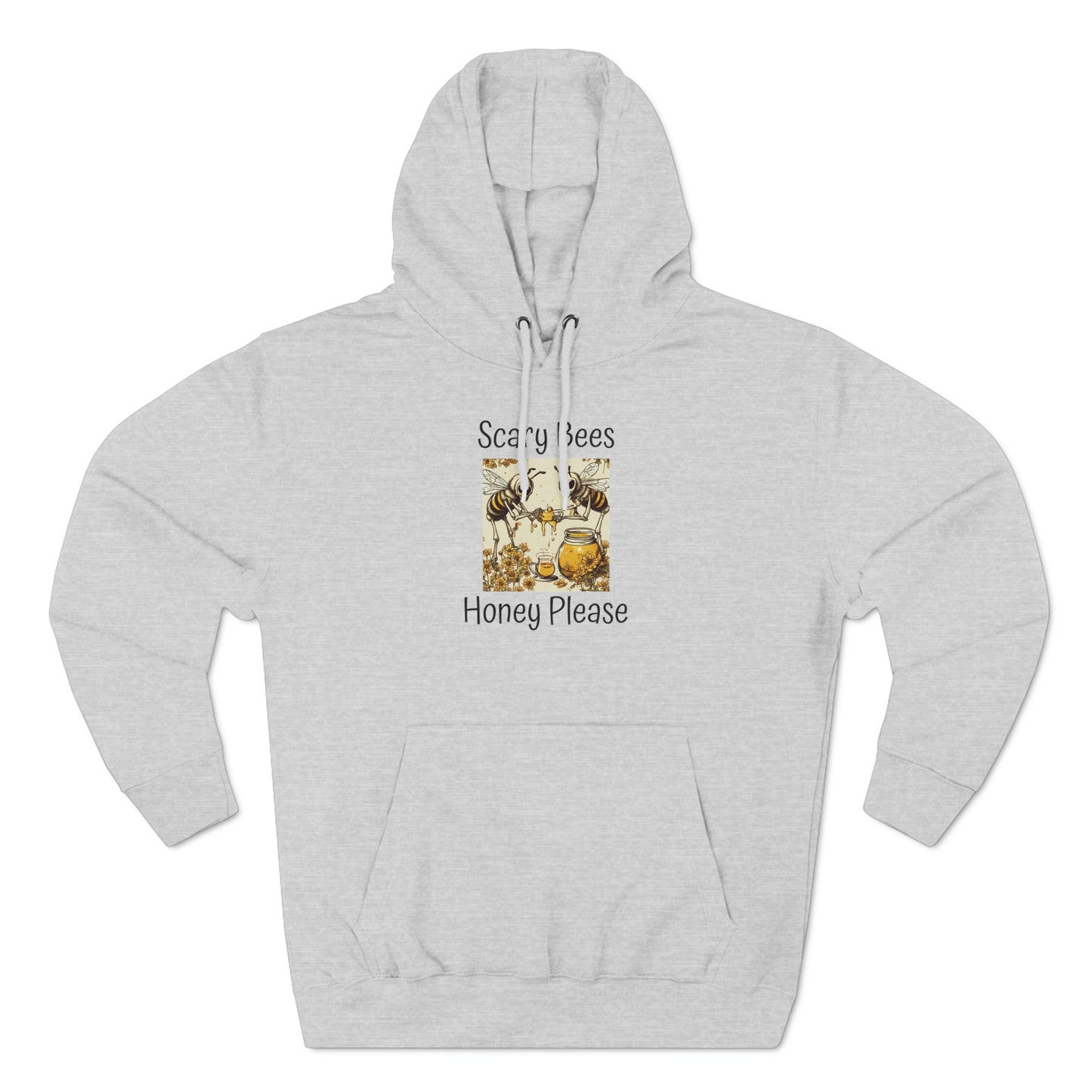 Scary Bees Honey Please Unisex Premium Pullover Hoodie
